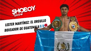 Lester Martínez: El Orgullo Boxeador de Guatemala 🇬🇹🥊