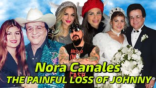 NORA CANALES SHARES HER LIFE with Johnny Canales #PVT #NoraCanales #MiroslavaCanales #JohnnyCanales