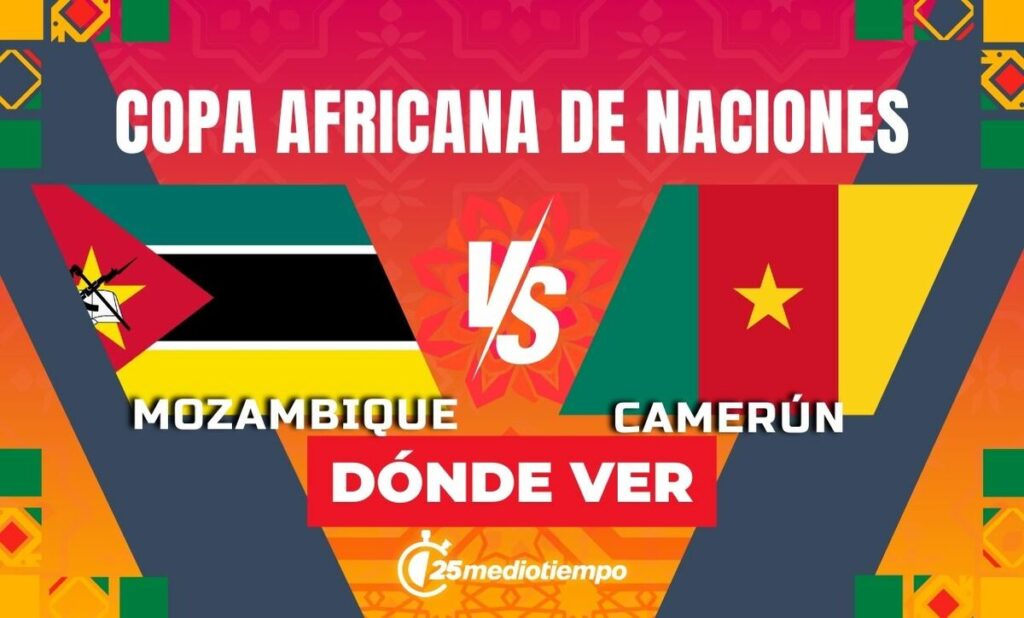 Mozambique vs. Camerún: Hora y Dónde Ver EN VIVO la Copa Africana 2025