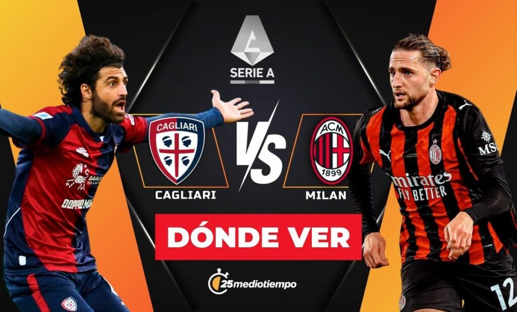 Cagliari vs. AC Milan: Horario y dónde ver EN VIVO el partido de Serie A 2026 hoy