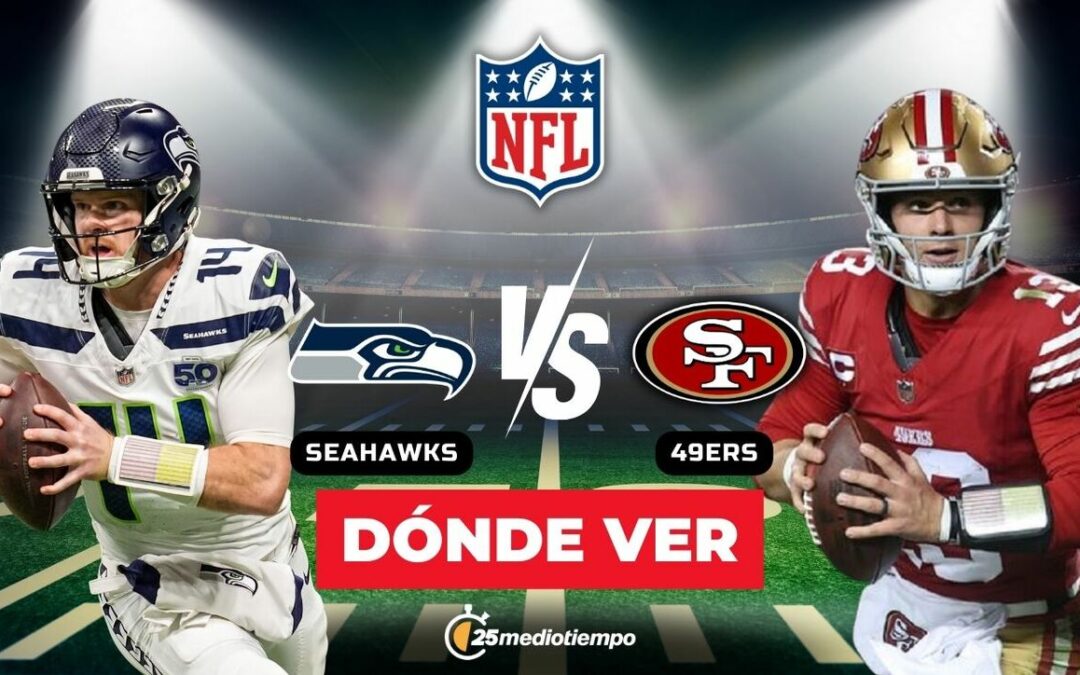 Seattle Seahawks vs. San Francisco 49ers: Sigue EN VIVO el Partido de la Semana 18 de NFL 2026